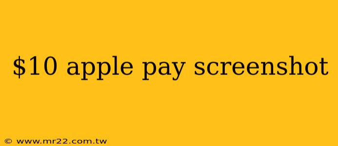 $10 apple pay screenshot