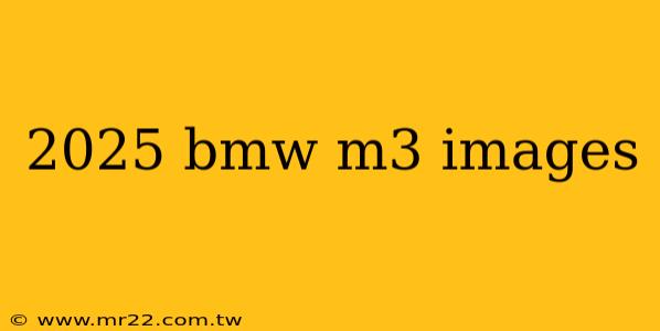 2025 bmw m3 images
