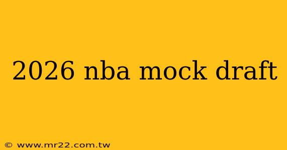 2026 nba mock draft