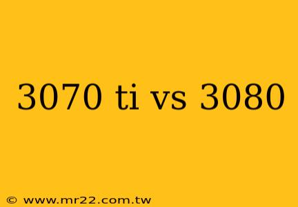 3070 ti vs 3080