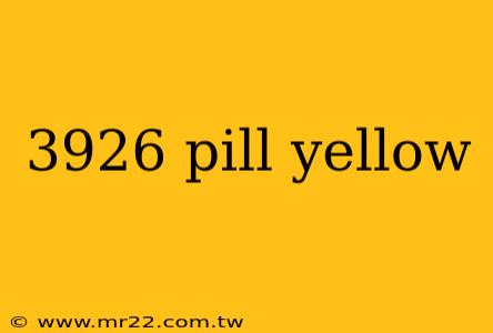 3926 pill yellow