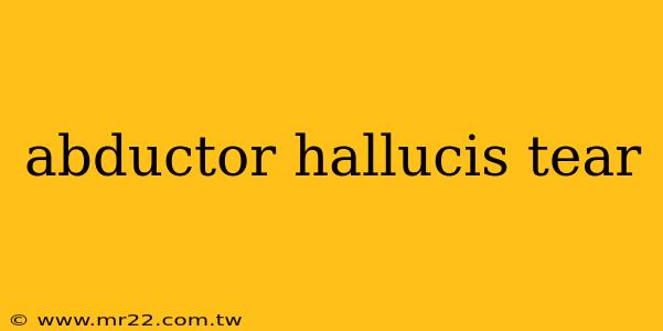 abductor hallucis tear