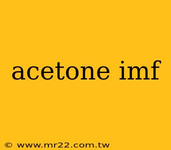acetone imf
