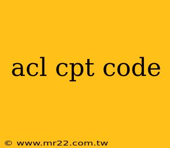 acl cpt code