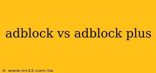 adblock vs adblock plus