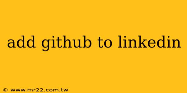 add github to linkedin