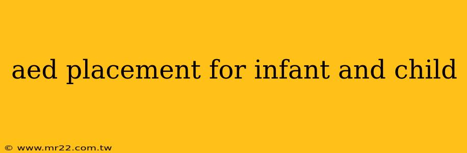 aed placement for infant and child