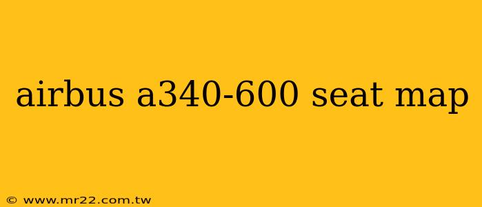 airbus a340-600 seat map
