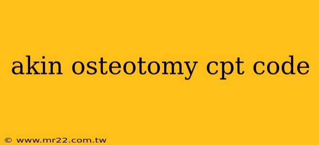 akin osteotomy cpt code