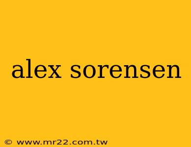 alex sorensen