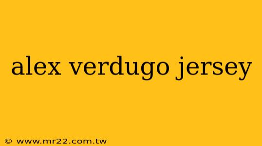 alex verdugo jersey