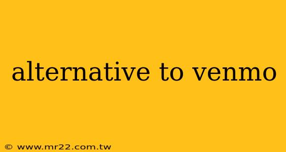 alternative to venmo
