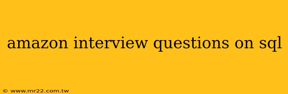 amazon interview questions on sql