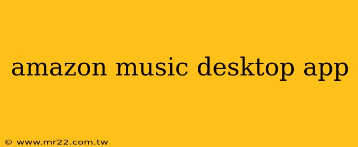 amazon music desktop app