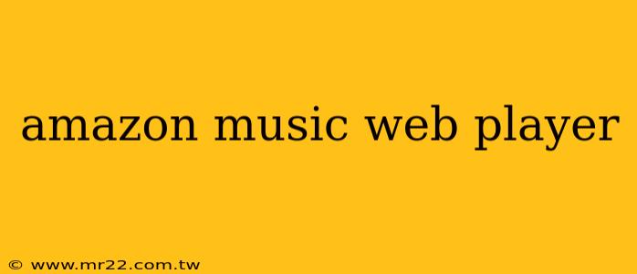amazon music web player