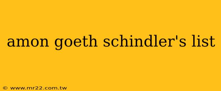 amon goeth schindler's list