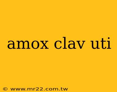amox clav uti