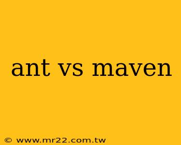 ant vs maven