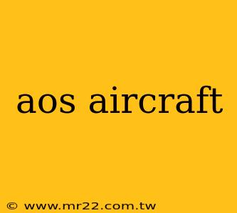 aos aircraft