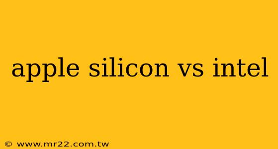 apple silicon vs intel