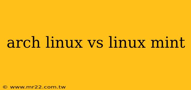 arch linux vs linux mint