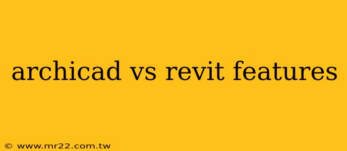 archicad vs revit features