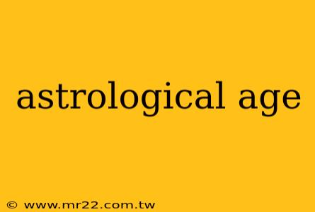 astrological age