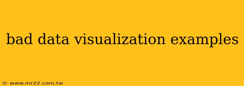 bad data visualization examples