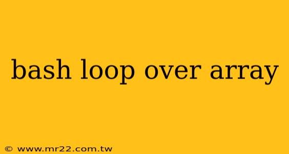bash loop over array