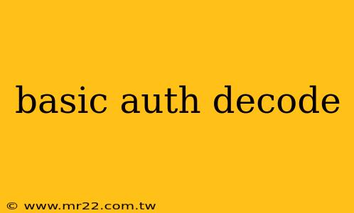 basic auth decode