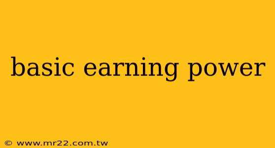 basic earning power
