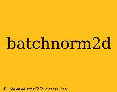 batchnorm2d
