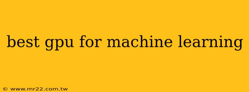 best gpu for machine learning