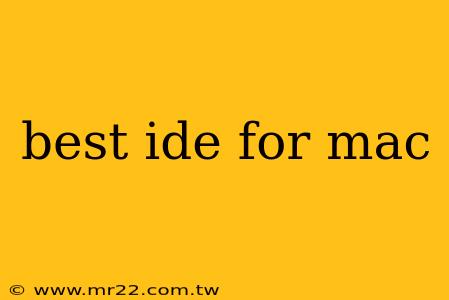 best ide for mac