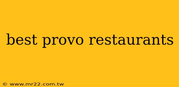 best provo restaurants