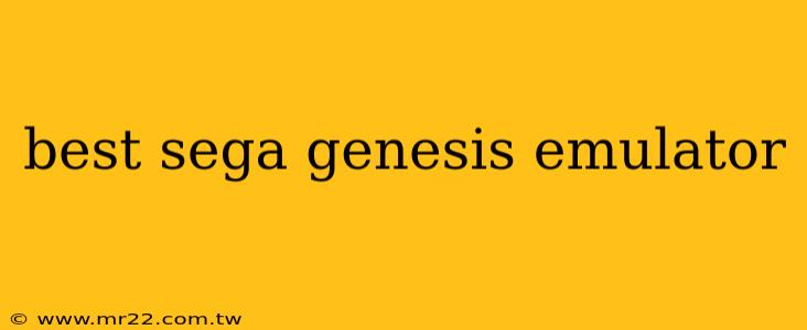 best sega genesis emulator