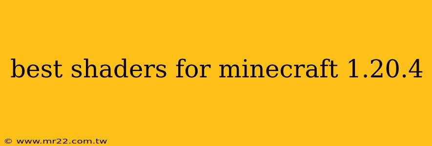 best shaders for minecraft 1.20.4