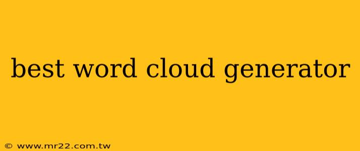 best word cloud generator