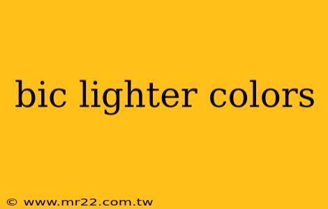 bic lighter colors
