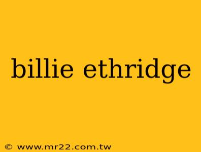 billie ethridge