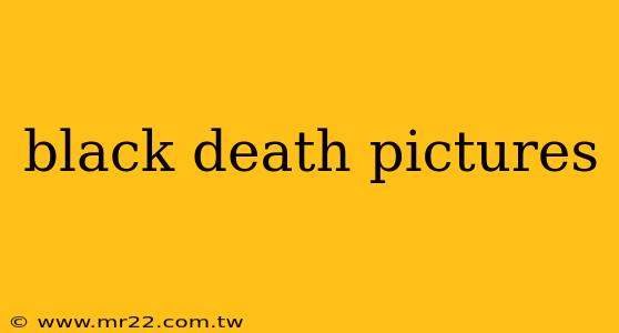 black death pictures