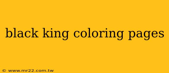 black king coloring pages
