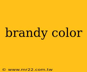 brandy color