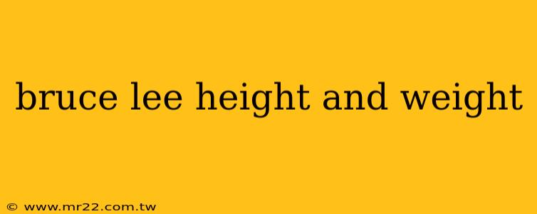 bruce lee height and weight