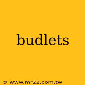budlets