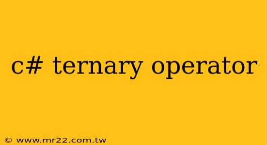 c# ternary operator