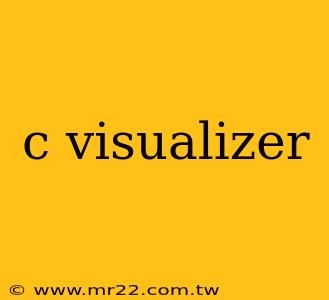c visualizer