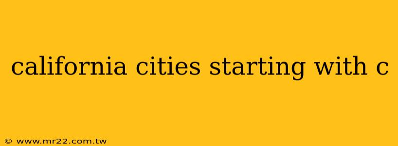 california cities starting with c