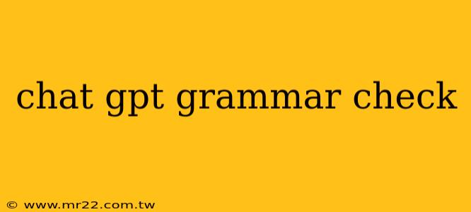 chat gpt grammar check