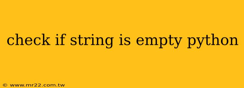 check if string is empty python